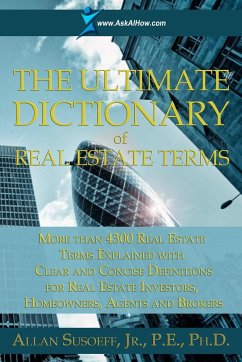 The Ultimate Dictionary of Real Estate Terms - Susoeff, Jr. Pe Allan