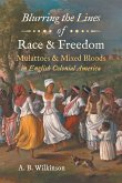 Blurring the Lines of Race and Freedom