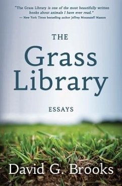 The Grass Library: Essays - Brooks, David G.