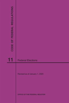 Code of Federal Regulations Title 11, Federal Elections, 2020 - Nara