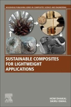 Sustainable Composites for Lightweight Applications - Dhakal, Hom Nath;Ismail, Sikiru Oluwarotimi