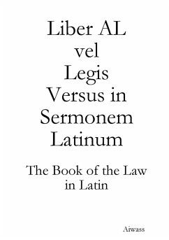 Liber AL vel Legis Versus in Sermonem Latinum - Aiwass