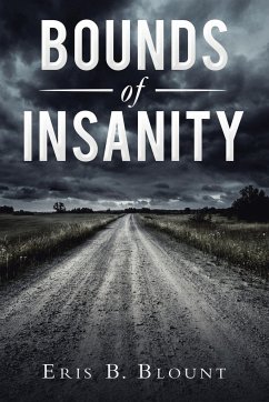 Bounds of Insanity - Blount, Eris B.