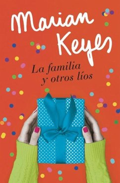 La Familia Y Otros Líos / Grown Ups - Keyes, Marian