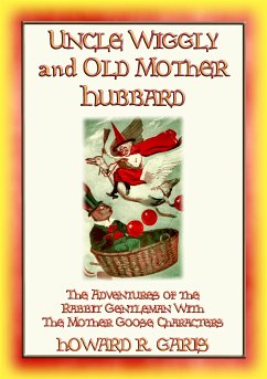 UNCLE WIGGILY and OLD MOTHER HUBBARD (eBook, ePUB) - R. Garis, Howard