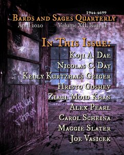 Bards and Sages Quarterly (April 2020) (eBook, ePUB) - Vasicek¿, Joseph; Khan, Ziaul Moid; Goshev, Hristo; Scheina, Carol; Pearl, Alex; Geiger, Kelly Kurtzhals; Dae, Koji A.; Slater, Maggie; Day, Nicolas C.