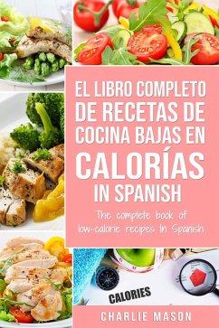Cover El Libro Completo de Recetas de Cocina Bajas en Calorías in Spanish/ The Complete Book of Low-Calorie Recipes in Spanish (eBook, ePUB)