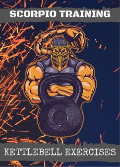 Scorpio Training: Kettlebell Exercises (The Way of the Scorpio) (eBook, ePUB) - Majchrzak, Marcin
