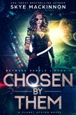 Chosen by Them (Between Rebels, #3) (eBook, ePUB)