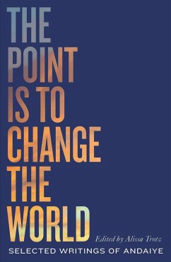 The Point is to Change the World (eBook, ePUB) - Andaiye