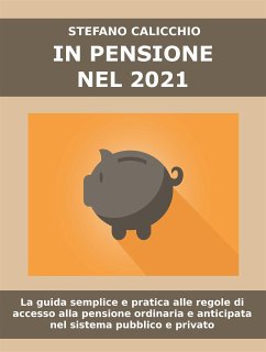 In pensione nel 2021 (eBook, ePUB) - Calicchio, Stefano