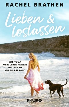 Lieben und loslassen - Brathen, Rachel