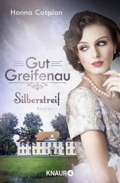 Silberstreif / Gut Greifenau Bd.5 - Caspian, Hanna