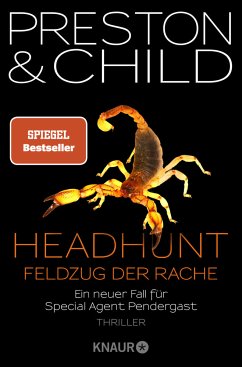 Headhunt - Feldzug der Rache / Pendergast Bd.17 - Preston, Douglas;Child, Lincoln