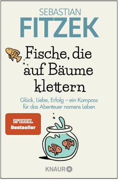 Fische, die auf Bäume klettern - Fitzek, Sebastian