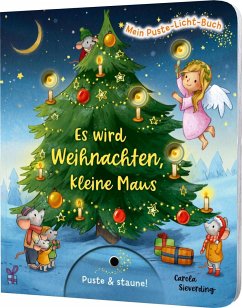 Mein Puste-Licht-Buch: Es wird Weihnachten, kleine Maus - Nömer, Christina