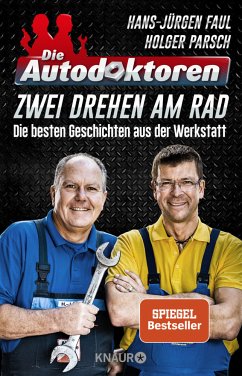 Die Autodoktoren - Zwei drehen am Rad - Faul, Hans-Jürgen;Parsch, Holger