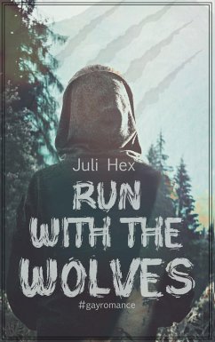 Run with the Wolves - Hex, Juli