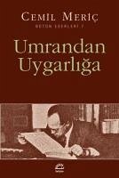 Umrandan Uygarliga - Meric, Cemil