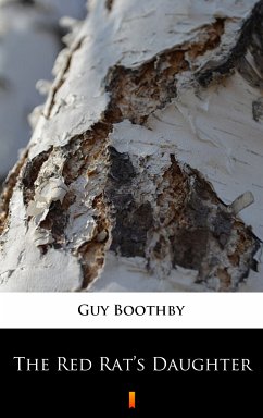 The Red Rat’s Daughter (eBook, ePUB) - Boothby, Guy