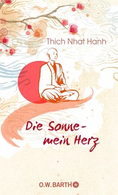 Die Sonne - mein Herz (eBook, ePUB) - Thich Nhat Hanh
