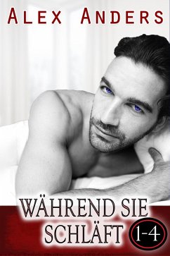 Cover Während sie schläft 1 - 4: Bisexuelle Sexgeschichten MMF (eBook, ePUB)