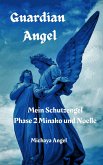 Guardian Angel: Phase 2 Minako und Noelle (eBook, ePUB)