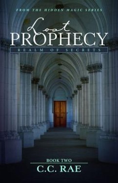 Lost Prophecy (eBook, ePUB) - Rae, C. C.