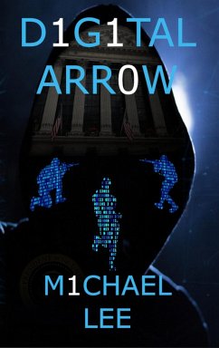 Digital Arrow (eBook, ePUB) - Lee, Michael Digital Arrow (eBook, ePUB) - Lee, Michael