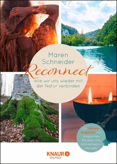 Reconnect. Wie wir uns wieder mit der Natur verbinden (eBook, ePUB) - Schneider, Maren