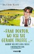»Frau Doktor, wo ich Sie gerade... - Bild 1