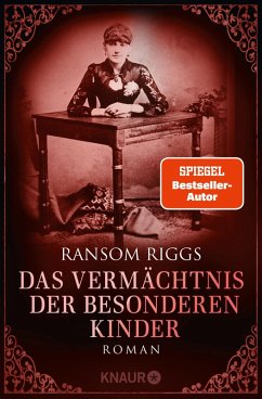 Das Vermächtnis der besonderen Kinder / Die besonderen Kinder Bd.5 (eBook, ePUB) - Riggs, Ransom