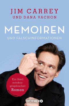 Memoiren und Falschinformationen (eBook, ePUB) - Carrey, Jim