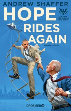 Hope Rides Again / Obama-und-Biden-Krimis Bd.2 (eBook, ePUB) - Shaffer, Andrew