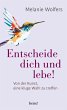 Entscheide dich und lebe! (eBook, ePUB) - Bild 1