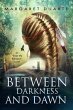 Between Darkness and Dawn (eBook, ePUB) - Bild 1