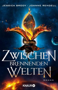 Zwischen brennenden Welten / Die Rebellion der Sterne Bd.2 (eBook, ePUB) - Brody, Jessica; Rendell, Joanne