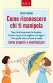 Come riconoscere chi ti manipola (eBook, ePUB)