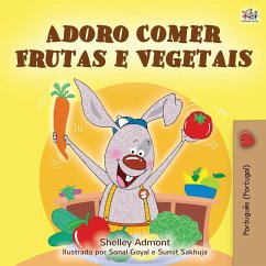 I Love to Eat Fruits and Vegetables (Portuguese Edition- Portugal) - Admont, Shelley; Books, Kidkiddos