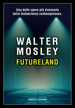 Futureland (eBook, ePUB) - Mosley, Walter