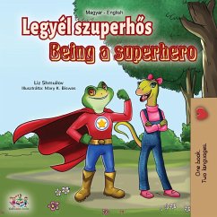 Being a Superhero (Hungarian English Bilingual Book) - Shmuilov, Liz; Books, Kidkiddos