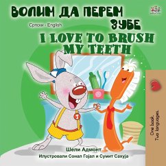 I Love to Brush My Teeth (Serbian English Bilingual Book -Cyrillic) - Admont, Shelley; Books, Kidkiddos