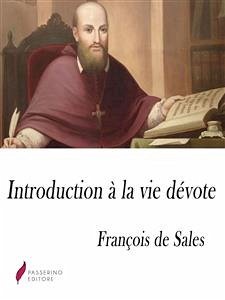 L'Introduction à la vie dévote (eBook, ePUB) - de Sales, François