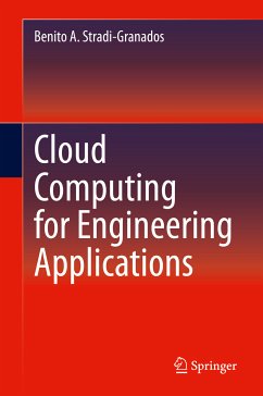 Cloud Computing for Engineering Applications (eBook, PDF) - Stradi-Granados, Benito A.