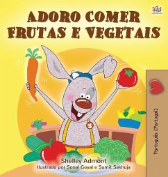 I Love to Eat Fruits and Vegetables (Portuguese Edition- Portugal)