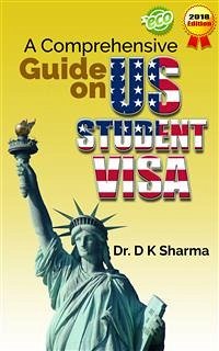 A Comprehensive Guide on US Student Visa (eBook, ePUB) - Dipak Kumar Sharma, Dr.