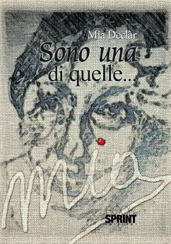 Sono una di quelle... (eBook, ePUB) - Declàr, Mia