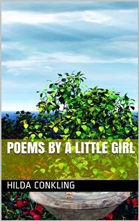 Poems By a Little Girl (eBook, PDF) - Conkling, Hilda