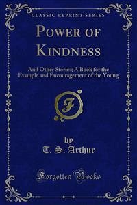 Power of Kindness (eBook, PDF) - S. Arthur, T.