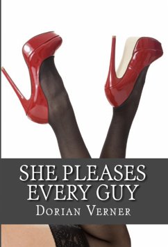 She Pleases Every Guy: Taboo Erotica (eBook, ePUB) - Verner, Dorian